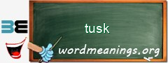 WordMeaning blackboard for tusk